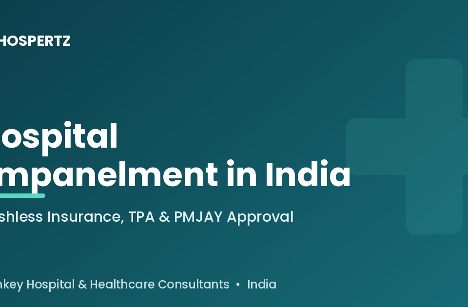 Hospital empanelment in India - cashless insurance, TPA and PMJAY - Hospertz